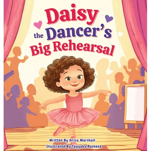 Daisy the Dancer's Big Rehearsal
