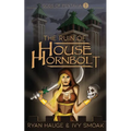The Ruin of House Hornbolt