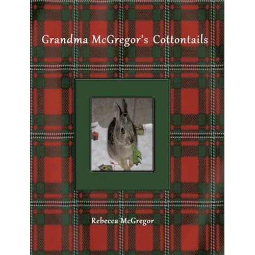 Grandma McGregor's Cottontails