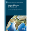 India and China in Southeast Asia