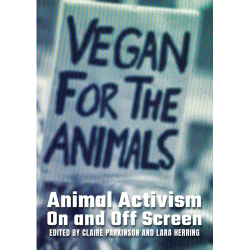 Animal Activism On and Off Screen