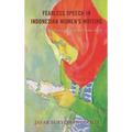 Fearless Speech in Indonesian Women's Writing: Working-Class Feminism from the Global South