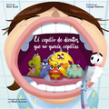 Cepillo de Dientes Que No Quería Cepillar, El