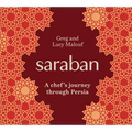 Saraban: A Chef's Journey Through Persia