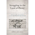Struggling in the Land of Plenty: Race, Class, and Gender in the Lives of Homeless Families