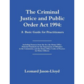 The Criminal Justice and Public Order Act 1994: A Basic Guide for Practitioners
