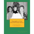 Biographies of our Maternal Family History