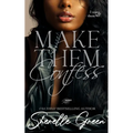 Make Them Confess: Black Lush