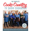 The Complete Cook's Country TV Show Cookbook 15th Anniversary Edition Includes Season 15 Recipes: Every Recipe and Every Review from All Fifteen Seaso