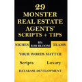 29 Monster Real Estate Agents' Scripts & Tips