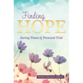 Finding Hope During Times of Personal Trial