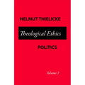 Theological Ethics Politics