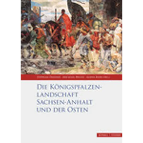 Die Konigspfalzenlandschaft Sachsen-Anhalt Und Der Osten