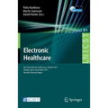 Electronic Healthcare: 4th International Conference, Ehealth 2011, Málaga, Spain, November 21-23, 2011, Revised Selected Papers