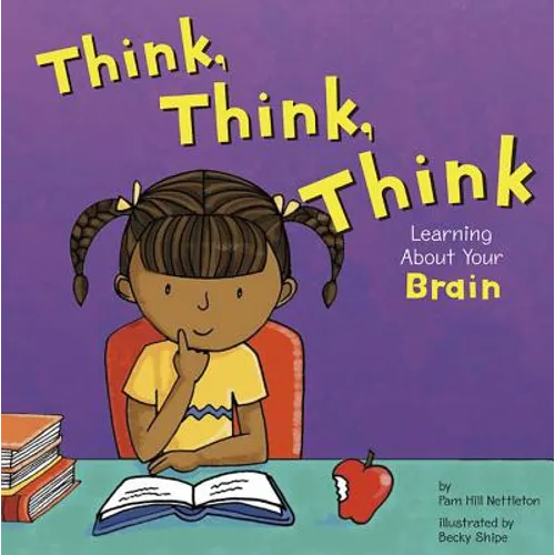 Think, Think, Think: Learning about Your Brain