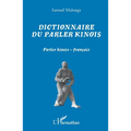 Dictionnaire du parler kinois: Parler kinois - français