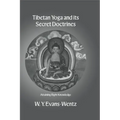 Tibetan Yoga and Its Secret Doctrines