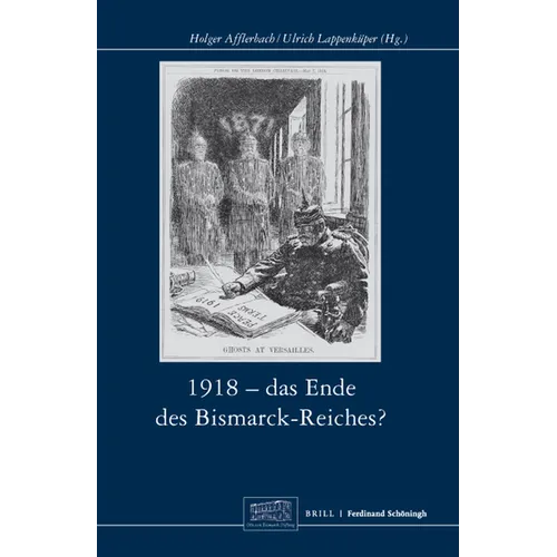 1918 - Das Ende Des Bismarck-Reichs?