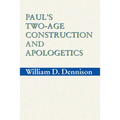 Paul's Two-Age Construction and Apologetics