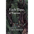 Each Time, a Forest