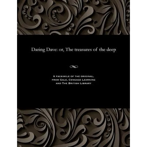 Daring Dave: Or, the Treasures of the Deep