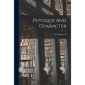 Physique And Character