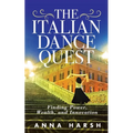 The Italian Dance Quest: Finding Power, Wealth, and Innovation