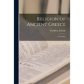 Religion of Ancient Greece: an Outline