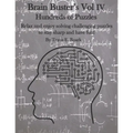 Brain Buster's Vol IV: Hundreds of Puzzles