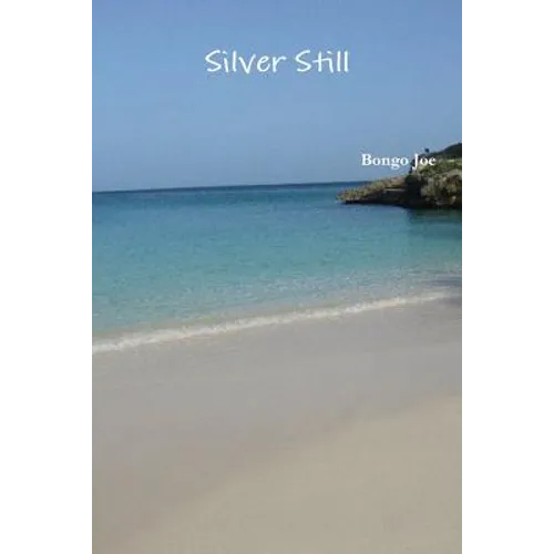 Silver Still