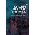 Salem on the Thames: Moral Panic, Anti-Zionism, and the Triumph of Hate Speech at Connecticut College