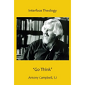'Go Think' - Antony Campbell, Sj