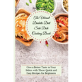 The Vibrant Diabetic Diet Side Dish Cooking Book: Give a Better Taste to Your Siders with These Quick and Easy Recipes for Beginners
