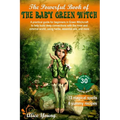 The Powerful Book of the Baby Green Witch: A Practical Guide for Beginners in Green Witchcraft to Help Build Deep Connections with the Inner and Exter