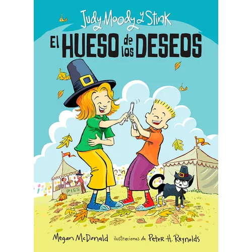 Judy Moody Y Stink: El Hueso de Los Deseos / Judy Moody & Stink: The Wishbone Wish