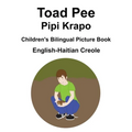 English-Haitian Creole Toad Pee/Pipi Krapo Children's Bilingual Picture Book