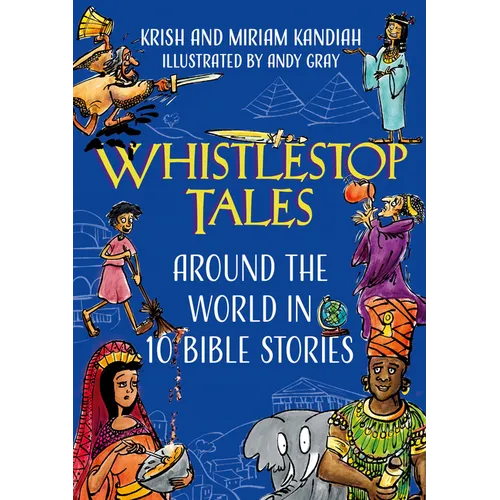 Whistlestop Tales: Around the World in 10 Bible Stories