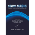Slow Magic: A Healing Journey Post-ACL Reconstruction - Tips for Coping and Getting Back to Strength With Guitar Songs, Recipes an