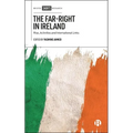 The Far-Right in Ireland: Rise, Activities and International Links