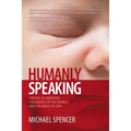 Humanly Speaking: The Evil of Abortion, the Silence of the Church, and the Grace of God