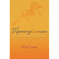 Meaninglessness: The Solutions of Nietzsche, Freud, and Rorty