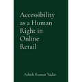 Accessibility as a Human Right in Online Retail