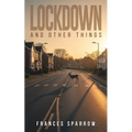 Lockdown and Other Things