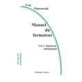 Manuel Du Formateur: Volume 2. Ingénierie Pédagogique