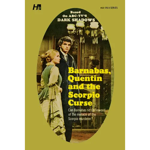 Dark Shadows: Barnabas, Quentin and the Scorpio Curse: The Complete Paperback Library Reprint Book 23