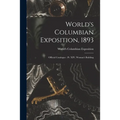 World's Columbian Exposition, 1893: Official Catalogue: Pt. XIV, Woman's Building