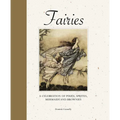 Fairies: A Celebration of Pixies, Sprites, Mermaids and Brownies