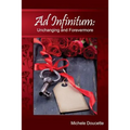 Ad Infinitum: Unchanging and Forevermore