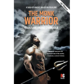 "A SAGA OF KNIGHT, BASED ON FOLKLORE The Monk Warrior (PB)"