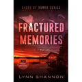 Fractured Memories: A Small-town Christian Romantic Suspense (Large Print)